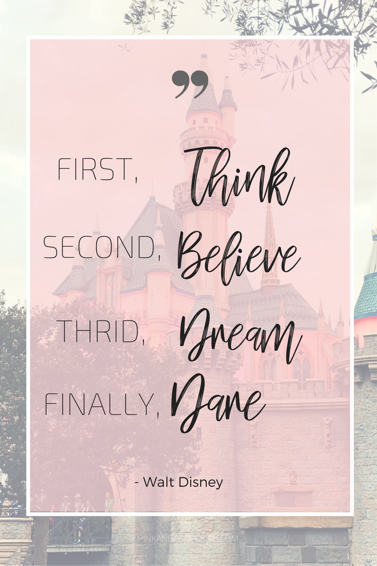 Inspirational Walt Disney Quotes - Pink & Proper-ish